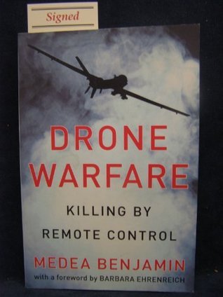 Book cover of Drone Warfare: Killing By Remote Control by Medea Benjamin