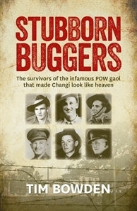 Book cover of Stubborn Buggers by Tim Bowden
