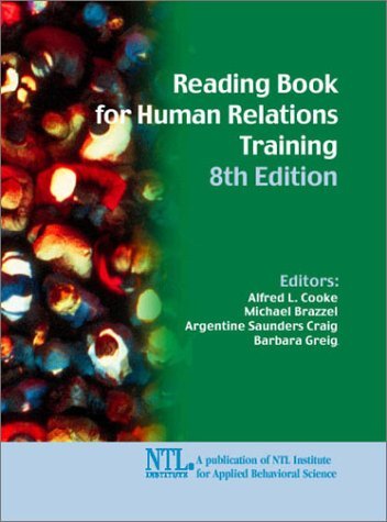 Book cover of Reading Book For Human Relations Training by Alfred L. Cooke (Ed.), Michael Brazzel (Ed.), Argentine Saunders Craig (Ed.), Barbara  Greig (Ed.)