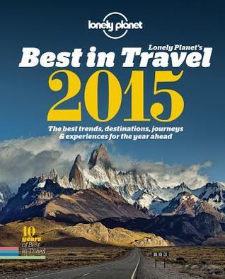 Book cover of Lonely Planet's Best In Travel 2015 by Lonely Planet