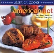 Book cover of America Cooks: America Hot: Fiery Favorites From America'S Hot Spots by Lindley Boegehold