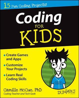 Book cover of Coding For Kids For Dummies by Camille McCue