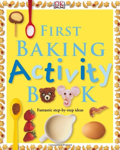 Book cover of First Baking Activity Book by D.K. Publishing