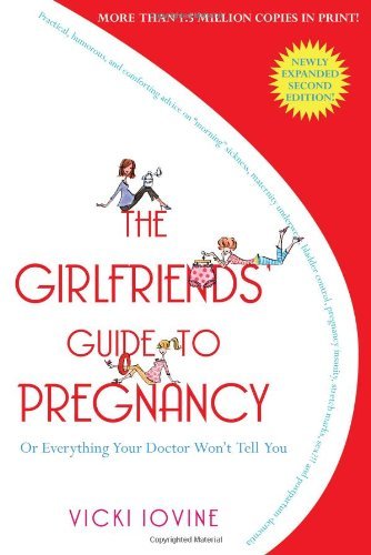 Book cover of The Girlfriends' Guide To Pregnancy by Vicki Iovine