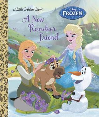 Book cover of Disney Frozen - A New Reindeer Friend by Jessica Julius, Walt Disney Company