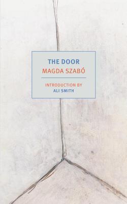 Book cover of The Door by Magda Szabó, Len Rix (Trans.), Ali Smith (Introduction)