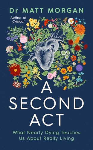Book cover of A Second Act by Dr Matt Morgan