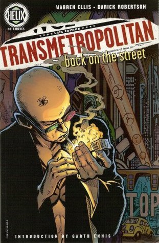 Book cover of Transmetropolitan, Vol. 1: Back on the Street by Warren Ellis, Darick Robertson, Darick Robertston (Illus.), Rodney Ramos (Illus.), Garth Ennis (Introduction), Nathan Eyring (Illus.), Patrick Stewart (Introduction)