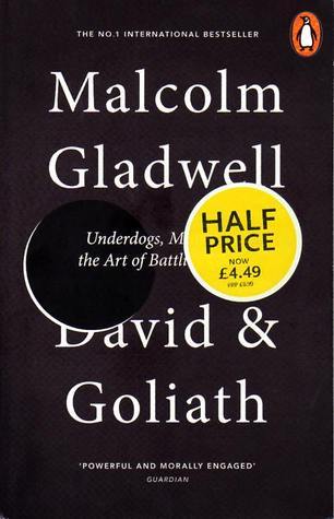 Book cover of David And Goliath by Malcolm Gladwell