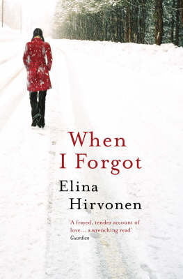 Book cover of When I Forgot by Elina Hirvonen