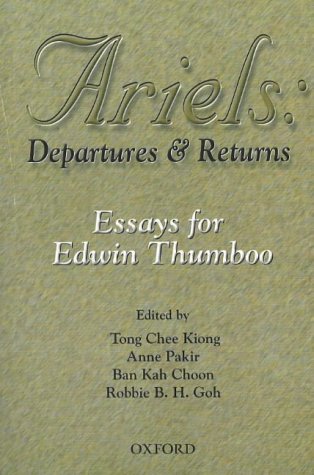 Book cover of Ariels: Departures & Returns : Essays for Edwin Thumboo by Chee Kiong Tong