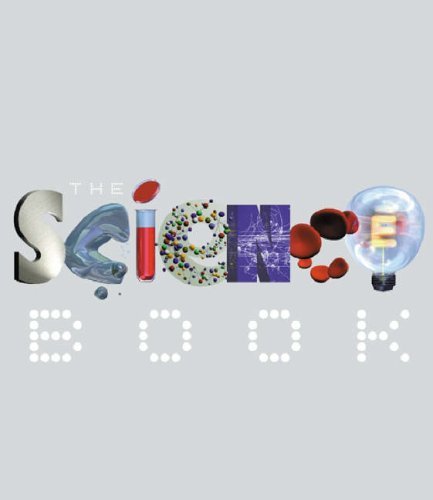 Book cover of The Science Book: 250 Milestones in the History of Science by Peter Tallack (Ed.), Simon Singh (Foreword)