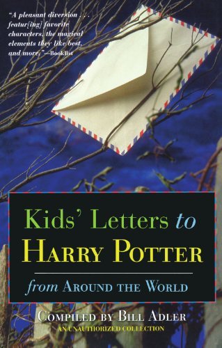 Book cover of Kids' Letters to Harry Potter From Around the World by Bill Adler