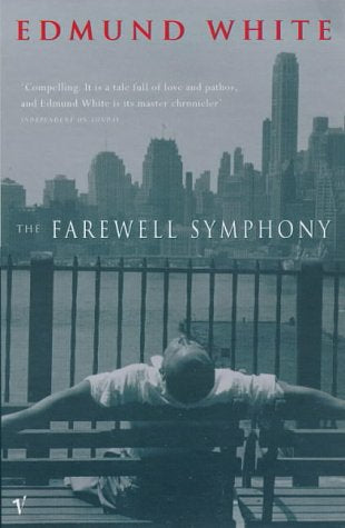 Book cover of The Farewell Symphony by EdmundWhite