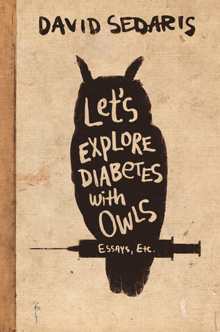 Book cover of Let's Explore Diabetes with Owls by David Sedaris