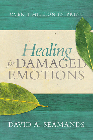 Book cover of Healing For Damaged Emotions by David A. Seamands