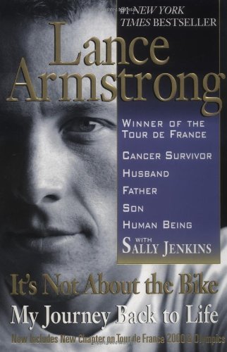 Book cover of It's Not About The Bike: My Journey Back To Life by Lance Armstrong, Sally Jenkins