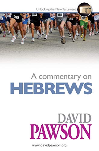 Book cover of A Commentary On Hebrews by David Pawson