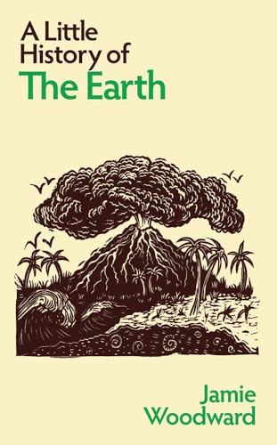 Book cover of A Little History Of The Earth by Jamie Woodward