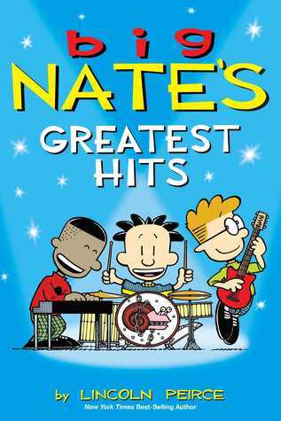 Book cover of Big Nate's Greatest Hits by Lincoln Peirce