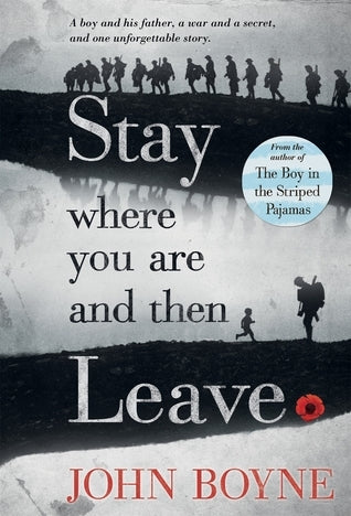 Book cover of Stay Where You Are And Then Leave by John Boyne, Oliver Jeffers (Illus.)