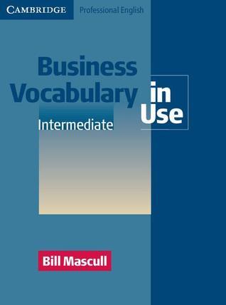 Book cover of Business Vocabulary In Use: Intermediate by Bill Mascull