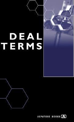 Book cover of Deal Terms - The Finer Points Of Venture Capital Deal Structures, Valuations, Term Sheets, Stock Options And Getting VC Deals Done by Alex Wilmerding