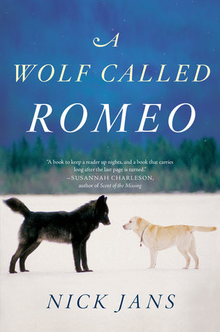 Book cover of A Wolf Called Romeo by Nick Jans