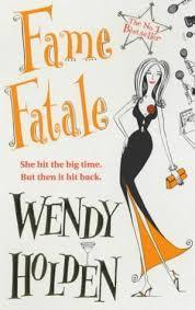 Book cover of Fame Fatale by Wendy  Holden