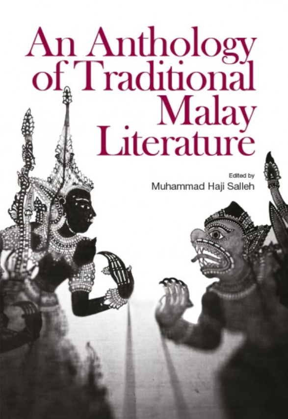 Book cover of An Anthology of Traditional Malay Literature by Muhammad Haji Salleh