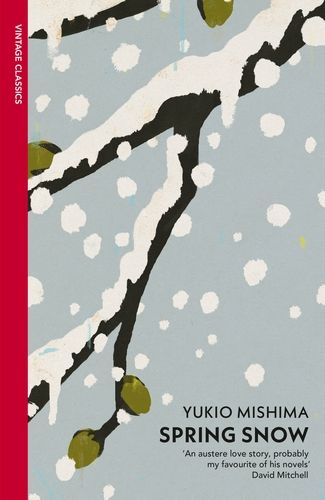Book cover of Spring Snow by Yukio Mishima, Michael       Gallagher (Trans.)