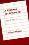 Book cover of A Rulebook for Arguments by Anthony Weston