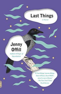 Book cover of Last Things by Jenny Offill