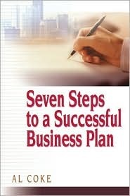 Book cover of Seven Steps to a Successful Business Plan by Al Coke