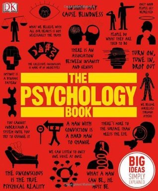 Book cover of The Psychology Book by Nigel C. Benson, Joanna Ginsburg, Voula Grand, Merrin Lazyan, Marcus Weeks, Catherine Collin
