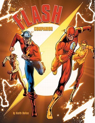 Book cover of The Flash Companion by Keith Dallas, Ross Andru, Carmine Infantino