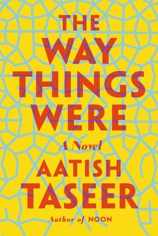 Book cover of The Way Things Were by Aatish Taseer
