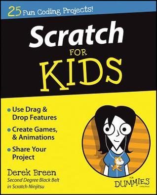 Book cover of Scratch For Kids For Dummies by Derek Breen