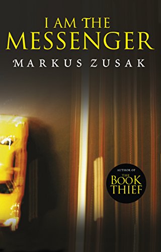 Book cover of I Am the Messenger by Markus Zusak