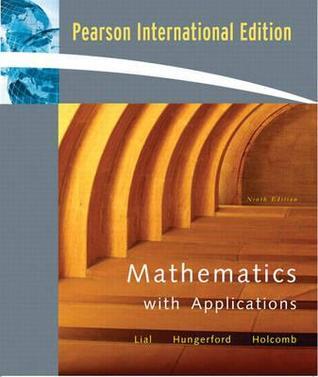 Book cover of Mathematics With Applications: In The Management, Natural, And Social Sciences by Margaret L. Lial