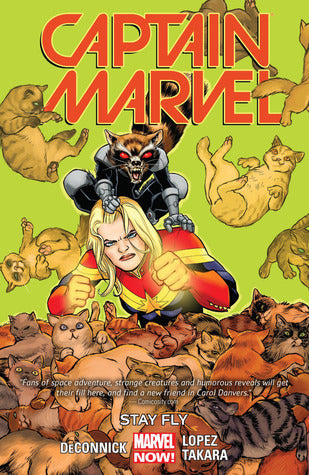 Book cover of Captain Marvel, Vol. 2: Stay Fly by Kelly Sue DeConnick (Writer), Marcio Takara (Artist), David López