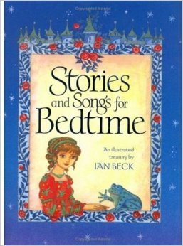 Book cover of Stories And Songs For Bedtime by Ian Beck