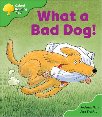 Book cover of What A Bad Dog! by Roderick Hunt