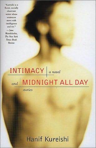 Book cover of Intimacy And Midnight All Day: A Novel And Stories by Hanif Kureishi