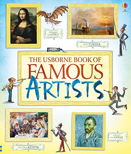 Book cover of The Usborne Book of Famous Artists by Ruth Brocklehirst, Rosie Dickins, Abigail Wheatley