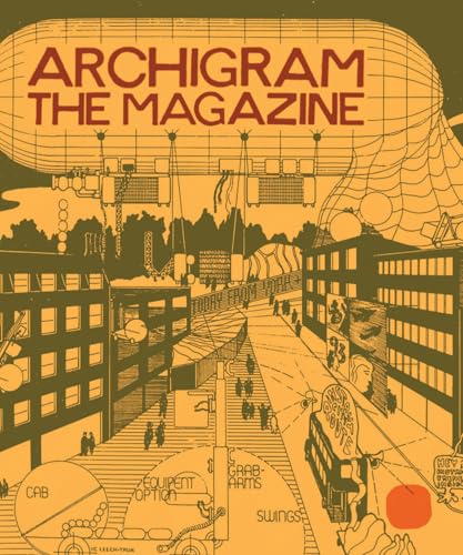 Book cover of Archigram: The Magazine by Peter Cook (Ed.)