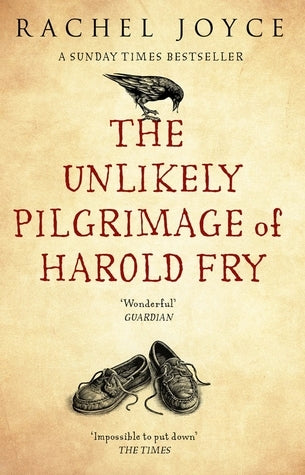 Book cover of The Unlikely Pilgrimage Of Harold Fry by Rachel Joyce