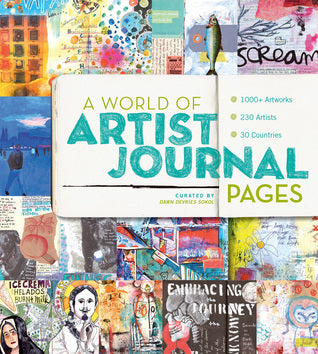 Book cover of A World of Artist Journal Pages: 1000+ Artworks | 230 Artists | 30 Countries by Dawn DeVries Sokol