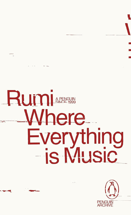 Book cover of Where Everything Is Music by Jalal ad-Din Muhammad ar-Rumi