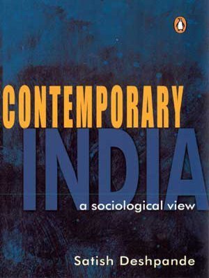 Book cover of Contemporary India: A Sociological View by Satish Deshpande